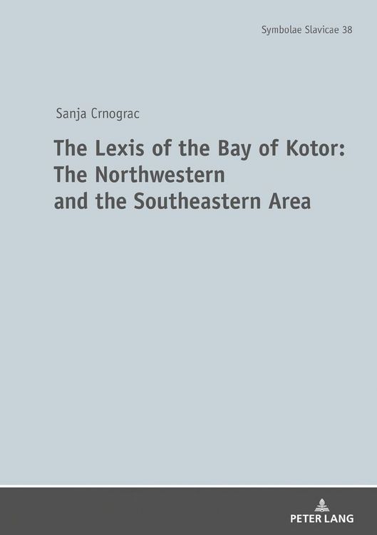 Produktbild: The Lexis of the Bay of Kotor: The Northwestern and Southeastern Area
