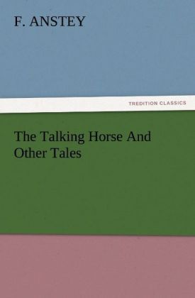 Produktbild: The Talking Horse And Other Tales