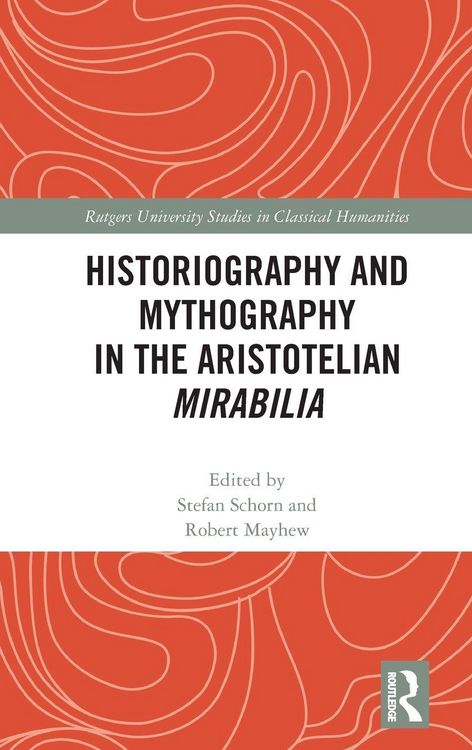 Produktbild: Historiography and Mythography in the Aristotelian Mirabilia