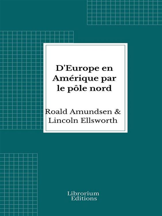 Produktbild: D'Europe en Am&eacute;rique par le p&ocirc;le nord