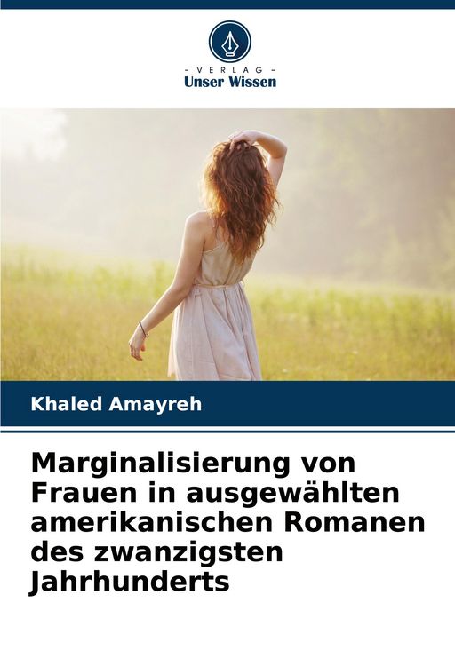 Produktbild: Marginalisierung von Frauen in ausgew&auml;hlten amerikanischen Romanen des zwanzigsten Jahrhunderts