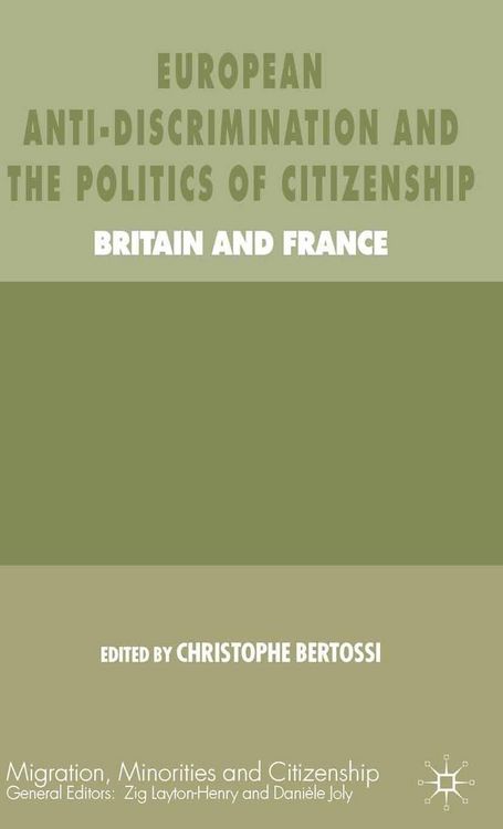 Produktbild: European Anti-Discrimination and the Politics of Citizenship