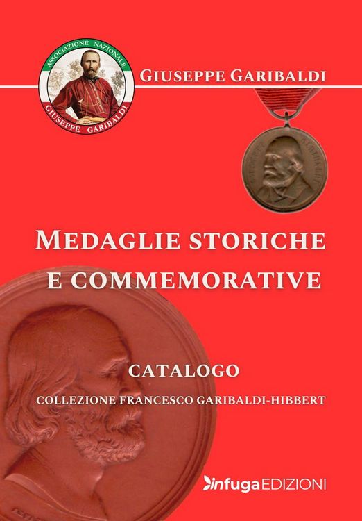 Produktbild: Medaglie storiche e commemorative. Collezione Francesco Garibaldi-Hibbert