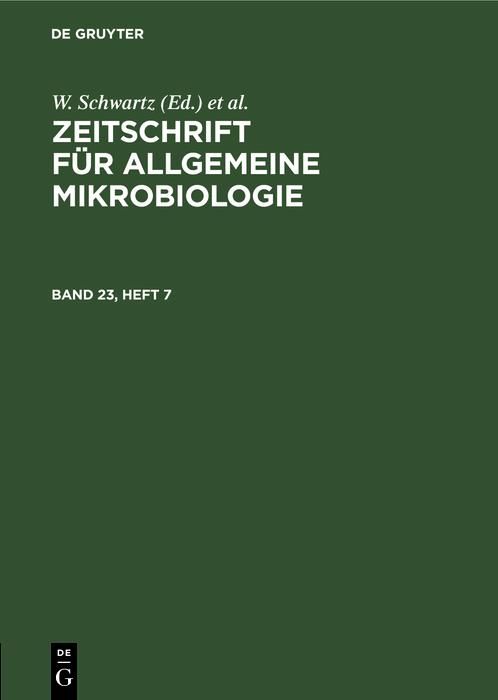 Produktbild: Zeitschrift f&uuml;r Allgemeine Mikrobiologie. Band 23, Heft 7
