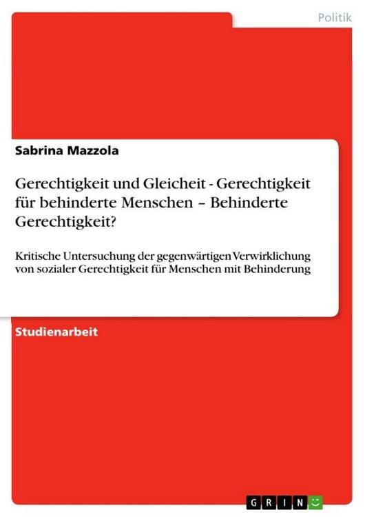 Produktbild: Gerechtigkeit und Gleicheit - Gerechtigkeit f&uuml;r behinderte Menschen - Behinderte Gerechtigkeit?
