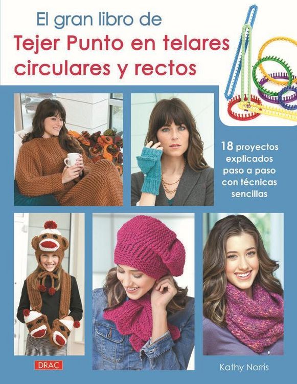Produktbild: El gran libro de tejer punto en telares circulares y rectos : 18 proyectos explicados paso a paso con sencillas t&eacute;cnicas