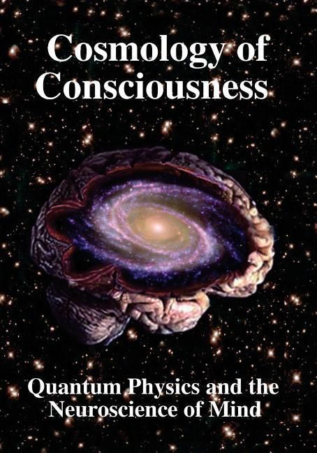 Produktbild: Cosmology of Consciousness: Quantum Physics & Neuroscience of Mind