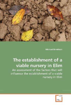 Produktbild: Brinkhuis, M: The establishment of a viable nursery in Elim
