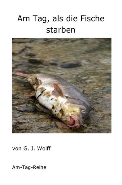 Produktbild: Am Tag, als die Fische starben