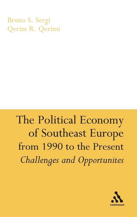 Produktbild: The Political Economy of Southeast Europe from 1990 to the Present