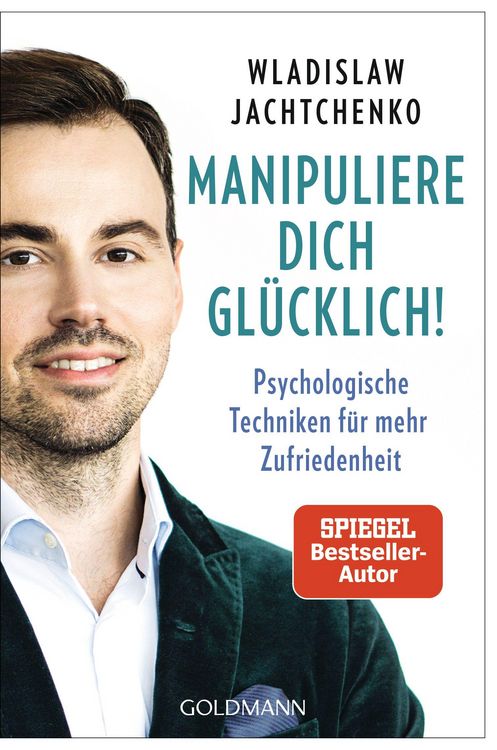 Produktbild: Manipuliere dich gl&uuml;cklich!