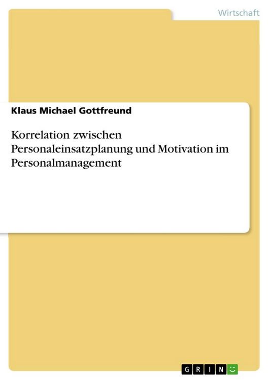 Produktbild: Korrelation zwischen Personaleinsatzplanung und Motivation im Personalmanagement