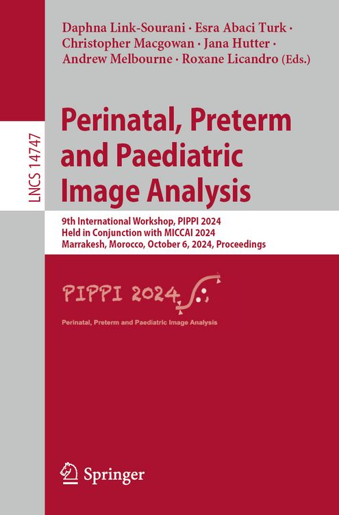 Produktbild: Perinatal, Preterm and Paediatric Image Analysis