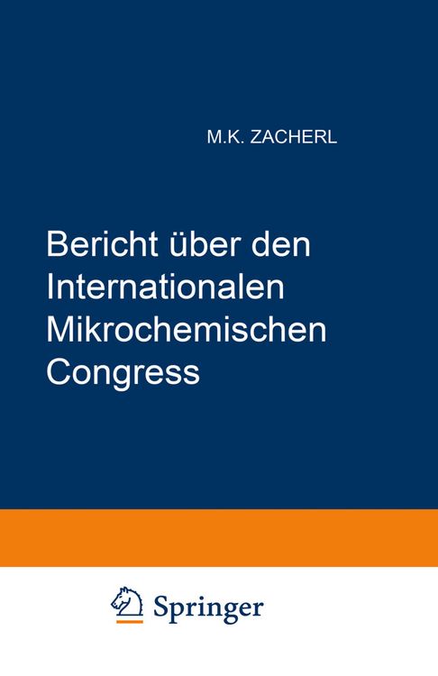 Produktbild: Bericht &uuml;ber den I. Internationalen Mikrochemischen Congress