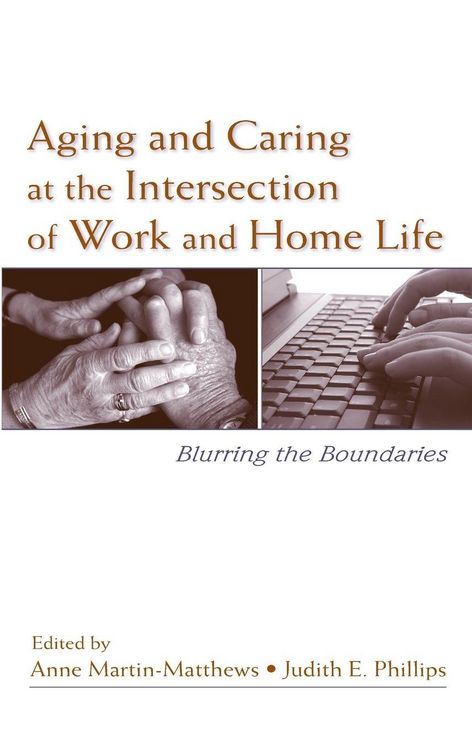 Produktbild: Aging and Caring at the Intersection of Work and Home Life