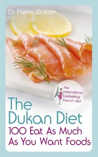 Produktbild: The Dukan Diet 100 Eat As Much As You Want Foods