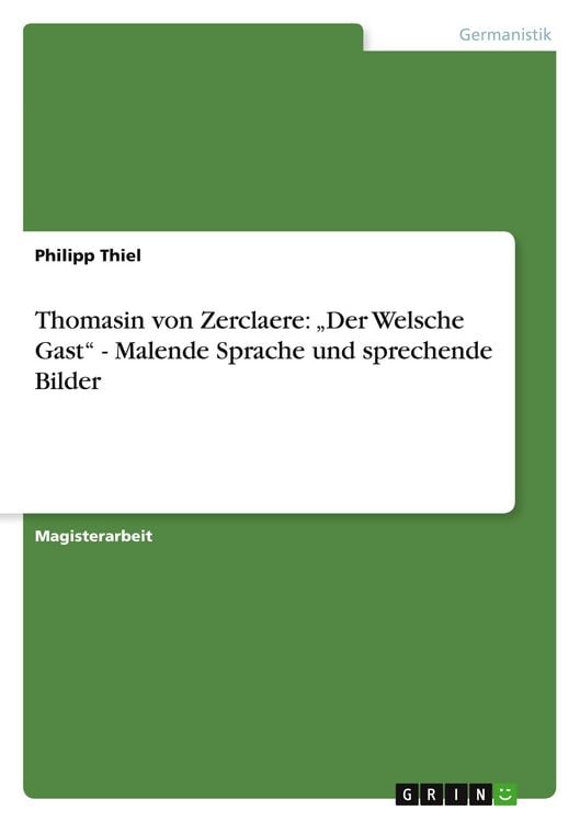Produktbild: Thomasin von Zerclaere: "Der Welsche Gast" - Malende Sprache und sprechende Bilder