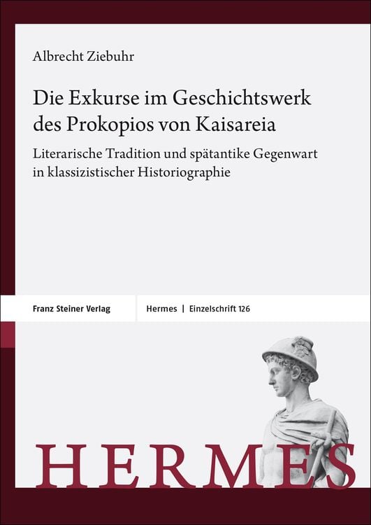 Produktbild: Die Exkurse im Geschichtswerk des Prokopios von Kaisareia
