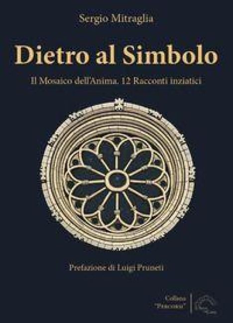 Produktbild: Dietro al simbolo. Il mosaico dell'anima. 12 racconti iniziatici