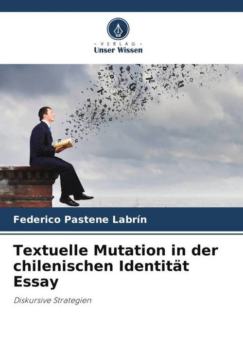 Produktbild: Textuelle Mutation in der chilenischen Identit&auml;t Essay