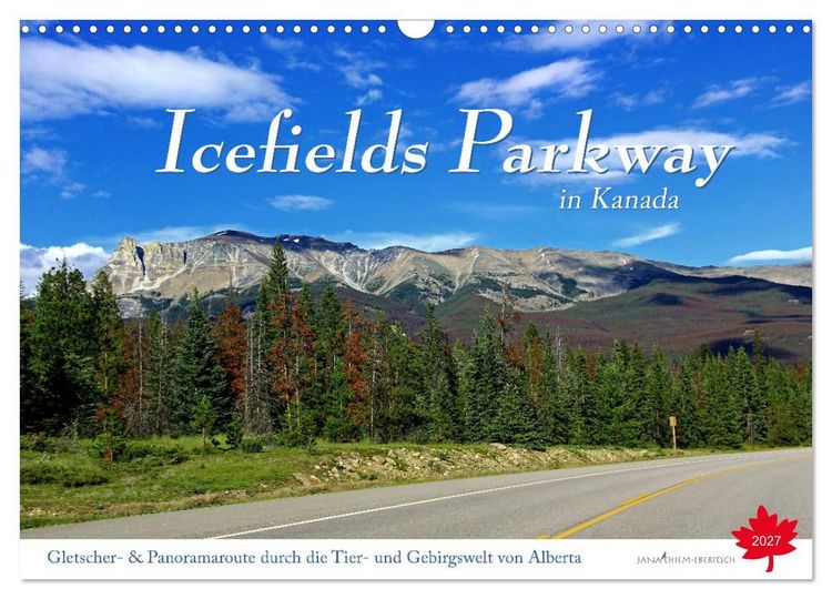 Produktbild: Icefields Parkway in Kanada (Wandkalender 2027 DIN A3 quer), CALVENDO Monatskalender