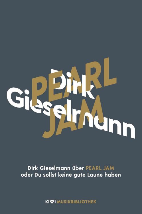 Produktbild: Dirk Gieselmann &uuml;ber Pearl Jam oder Du sollst keine gute Laune haben