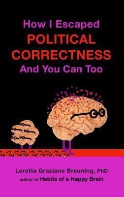 Produktbild: How I Escaped from Political Correctness, And You Can Too