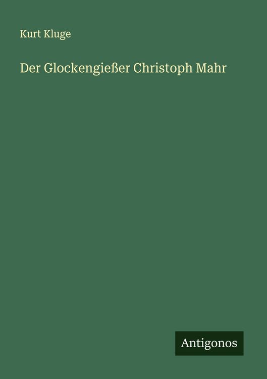 Produktbild: Der Glockengie&szlig;er Christoph Mahr
