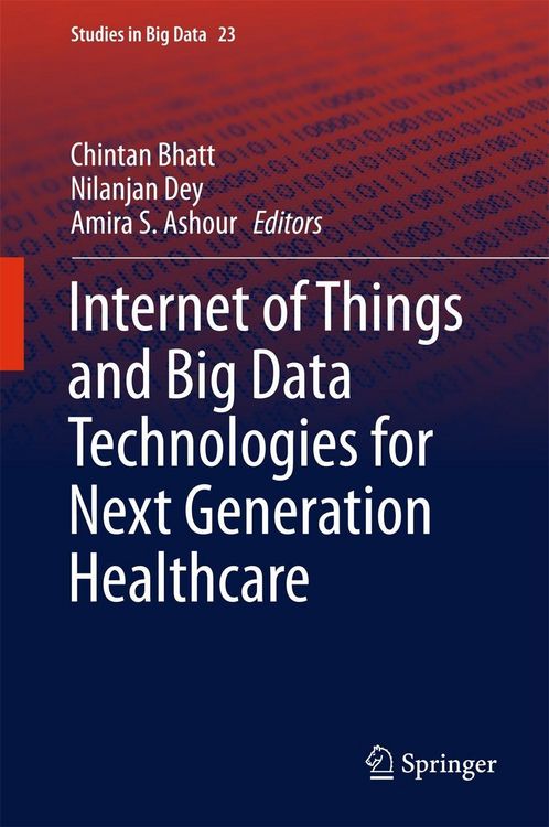 Produktbild: Internet of Things and Big Data Technologies for Next Generation Healthcare