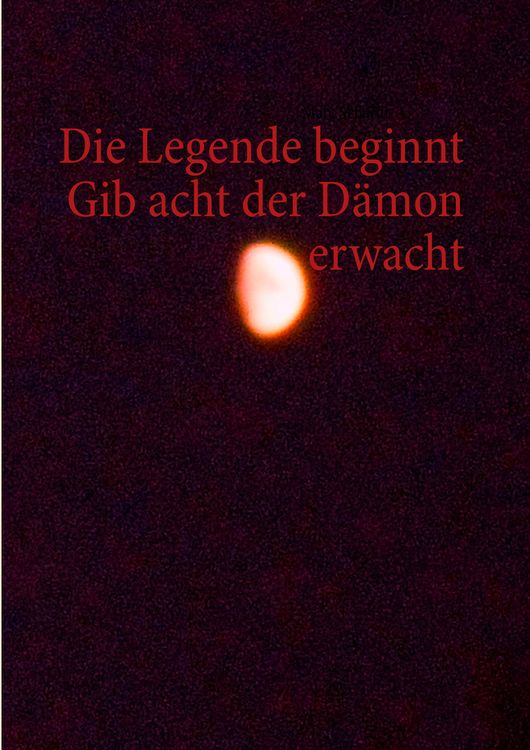 Produktbild: Die Legende beginnt Gib acht der D&auml;mon erwacht