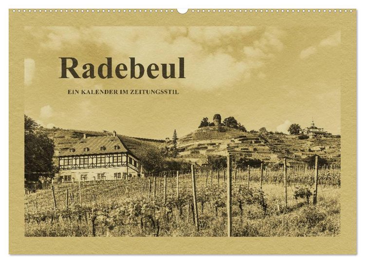 Produktbild: Radebeul - Ein Kalender im Zeitungsstil (Wandkalender 2026 DIN A2 quer), CALVENDO Monatskalender