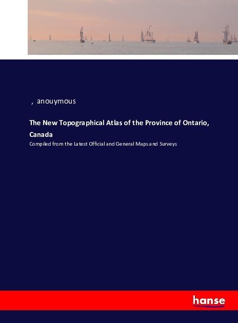 Produktbild: The New Topographical Atlas of the Province of Ontario, Canada
