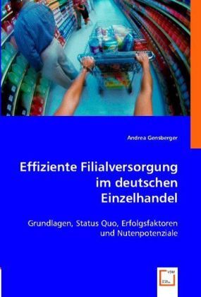 Produktbild: Andrea Gensberger: Effiziente Filialversorgung im deutschen