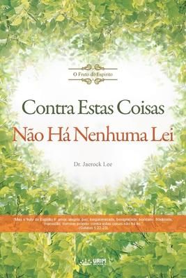 Produktbild: Contra estas coisas n&atilde;o h&aacute; lei(Portuguese )