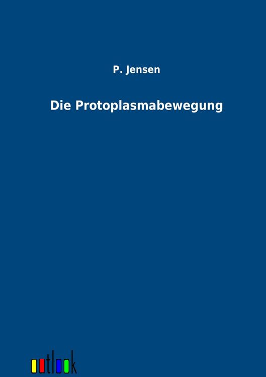 Produktbild: Die Protoplasmabewegung