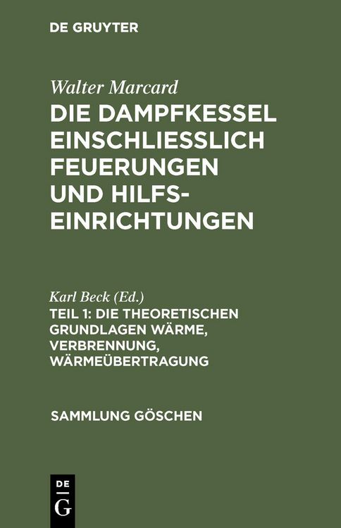 Produktbild: Die theoretischen Grundlagen W&auml;rme, Verbrennung, W&auml;rme&uuml;bertragung