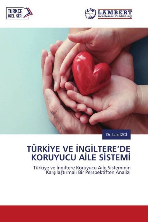 Produktbild: T&uuml;rk&iquest;ye Ve &iquest;ng&iquest;ltere'de Koruyucu A&iquest;le S&iquest;stem&iquest;