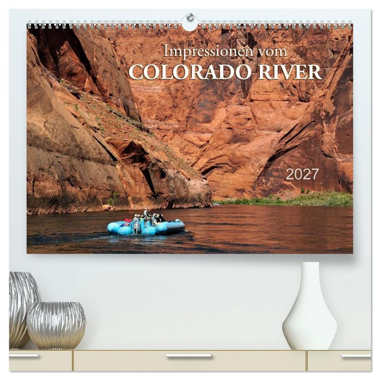 Produktbild: Impressionen vom Colorado River (hochwertiger Premium Wandkalender 2027 DIN A2 quer), Kunstdruck in Hochglanz