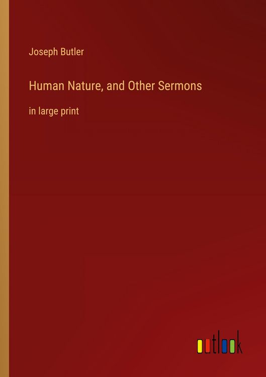 Produktbild: Human Nature, and Other Sermons