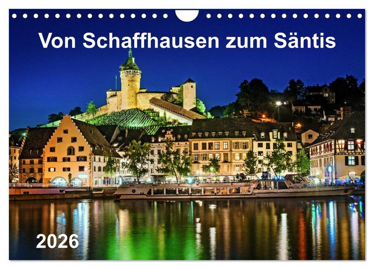 Produktbild: Von Schaffhausen zum S&auml;ntis (Wandkalender 2026 DIN A4 quer), CALVENDO Monatskalender