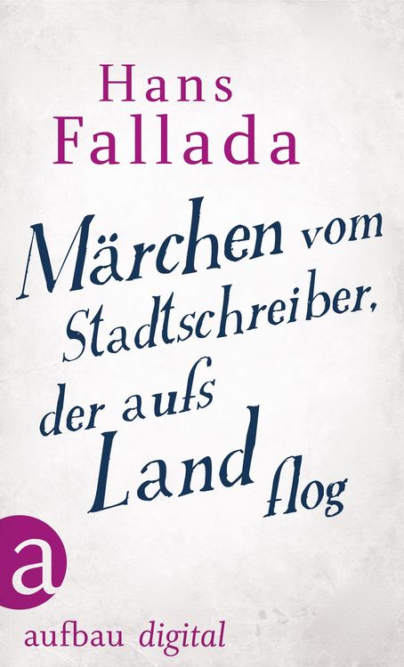 Produktbild: M&auml;rchen vom Stadtschreiber, der aufs Land flog