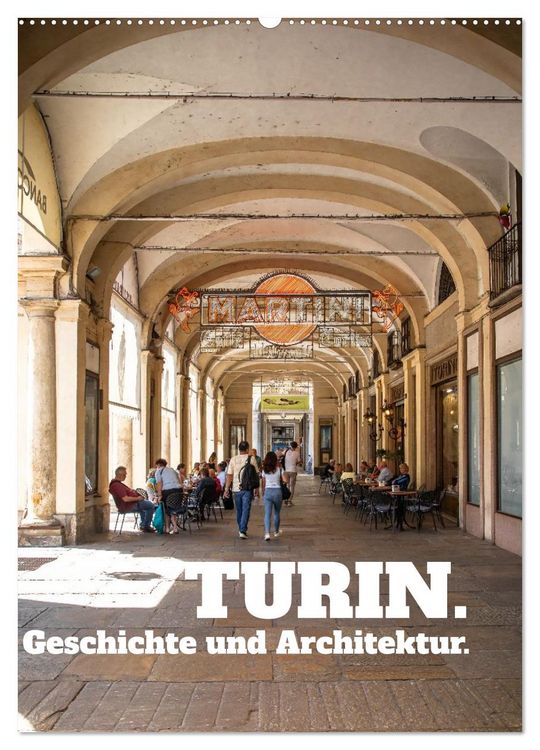 Produktbild: Turin. Geschichte und Architektur. (Wandkalender 2026 DIN A2 hoch), CALVENDO Monatskalender