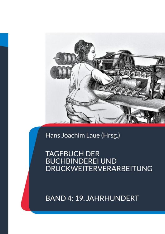 Produktbild: Tagebuch der Buchbinderei und Druckweiterverarbeitung