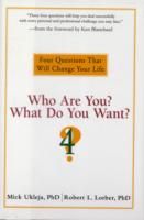 Produktbild: Who Are You? What Do You Want?: 4 Questions That Will Change Your Life