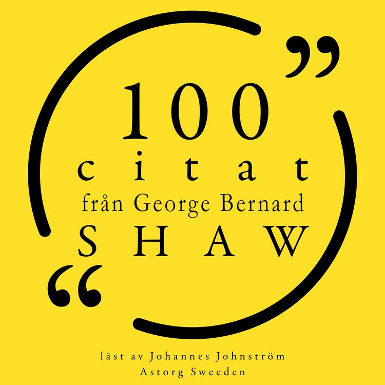 Produktbild: 100 citat fr&aring;n George Bernard Shaw