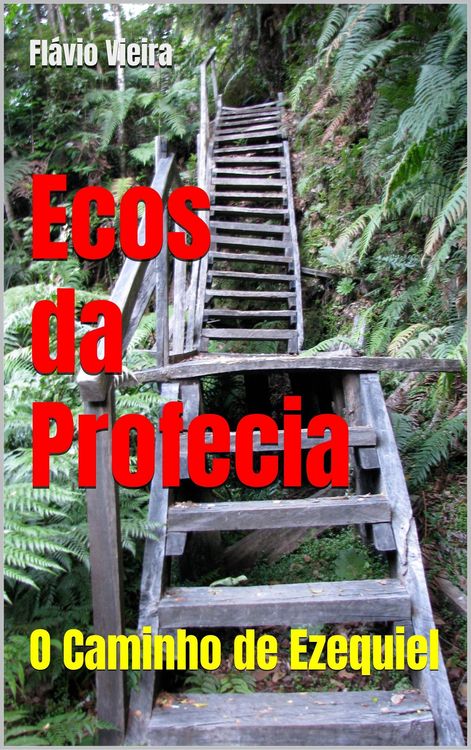 Produktbild: Ecos da Profecia: O Caminho de Ezequiel (FIC&Ccedil;&Atilde;O E VERDADES B&Iacute;BLICAS, #1)