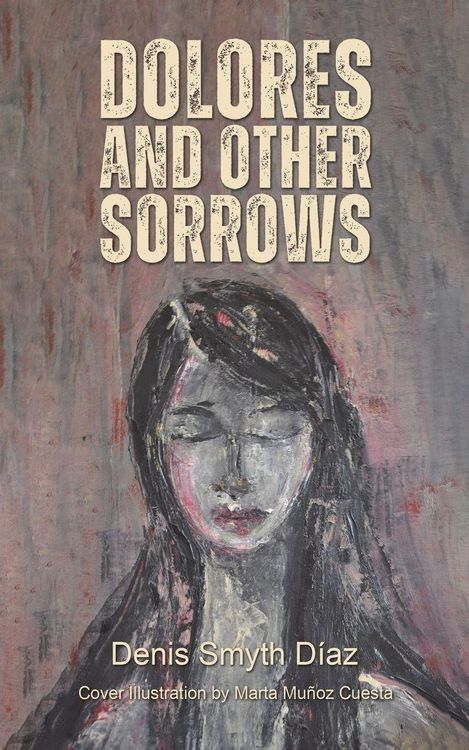 Produktbild: Dolores and Other Sorrows