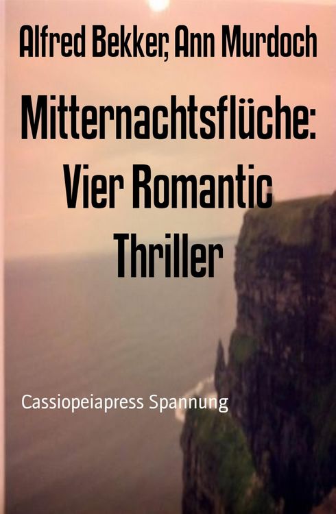 Produktbild: Mitternachtsfl&uuml;che: Vier Romantic Thriller