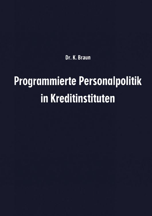 Produktbild: Programmierte Personalpolitik in Kreditinstituten