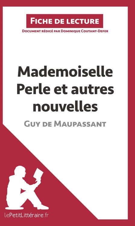 Produktbild: Mademoiselle Perle et autres nouvelles de Guy de Maupassant (Fiche de lecture)